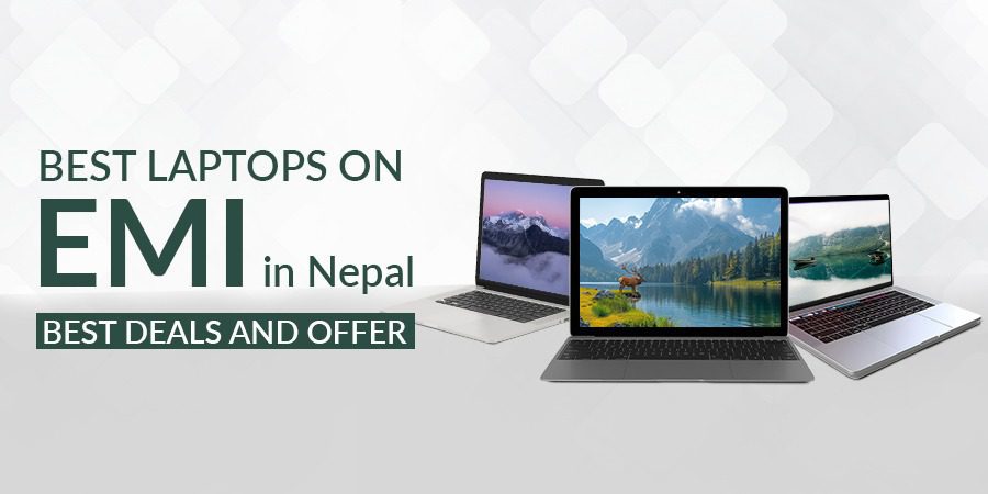 Get Laptop on EMI in Nepal — Pay in Easy Monthly Installments