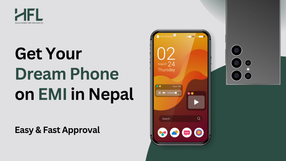 Get Your Dream Phone on EMI in Nepal | Easy & Fast Approval